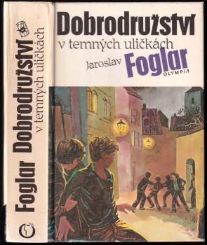 Dobrodružství v temných uličkách - Jaroslav Foglar (1991, Olympia) - ID: 817963