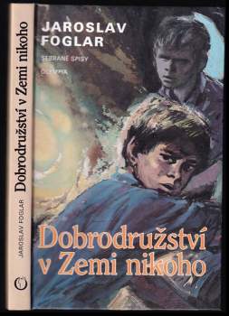 Jaroslav Foglar: Dobrodružství v Zemi nikoho