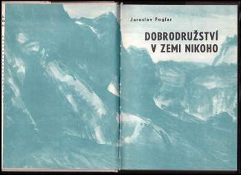 Jaroslav Foglar: Dobrodružství v Zemi nikoho