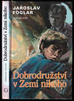 Jaroslav Foglar: Dobrodružství v Zemi nikoho