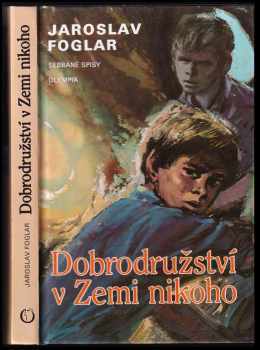 Jaroslav Foglar: Dobrodružství v Zemi nikoho