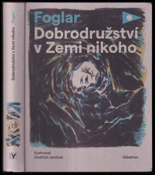 Jaroslav Foglar: Dobrodružství v Zemi nikoho