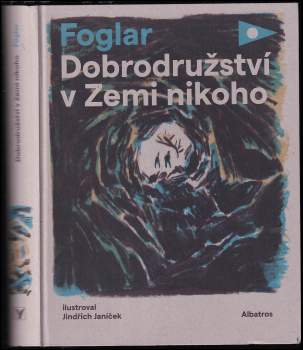 Dobrodružství v Zemi nikoho - Jaroslav Foglar (2019, Albatros) - ID: 2089451