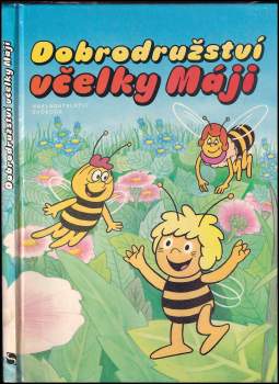 Waldemar Bonsels: Dobrodružství včelky Máji