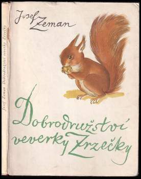 Josef Zeman: Dobrodružství veverky Zrzečky