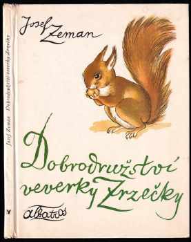 Dobrodružství veverky Zrzečky - Josef Zeman (1977, Albatros) - ID: 656549