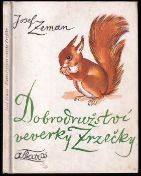 Josef Zeman: Dobrodružství veverky Zrzečky