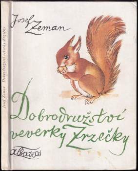 Josef Zeman: Dobrodružství veverky Zrzečky