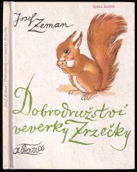Josef Zeman: Dobrodružství veverky Zrzečky
