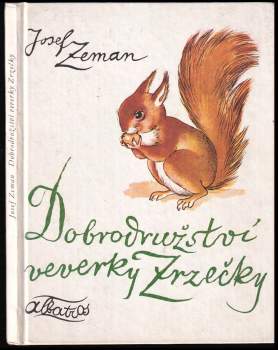 Josef Zeman: Dobrodružství veverky Zrzečky