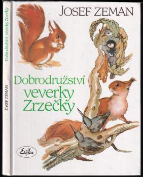 Dobrodružství veverky Zrzečky