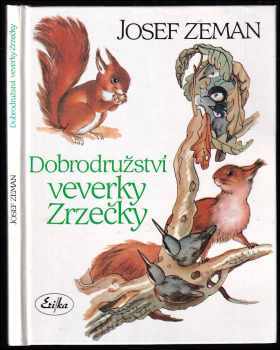 Dobrodružství veverky Zrzečky - Josef Zeman (1993, Erika) - ID: 714698