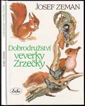 Josef Zeman: Dobrodružství veverky Zrzečky