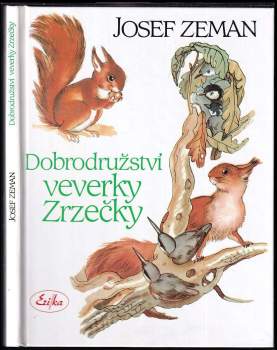 Dobrodružství veverky Zrzečky