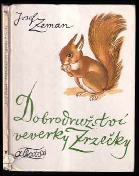 Dobrodružství veverky Zrzečky - Josef Zeman (1977, Albatros) - ID: 89121