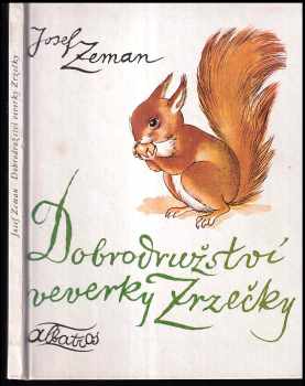 Dobrodružství veverky Zrzečky - Josef Zeman (1987, Albatros) - ID: 892164