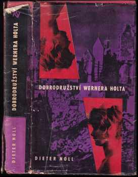 Dieter Noll: Dobrodružství Wernera Holta