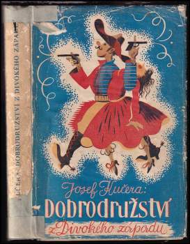 Dobrodružství z divokého západu