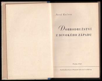 Josef Kučera: Dobrodružství z divokého západu