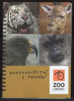 Zoo Liberec: Dobrodružství z poznání