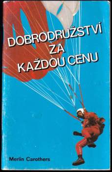 Dobrodružství za každou cenu