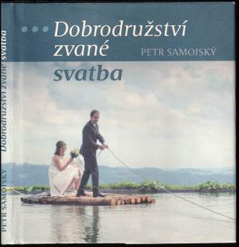 Dobrodružství zvané svatba