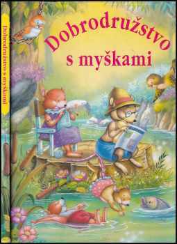 Alain Jost: Dobrodružstvo s myškami