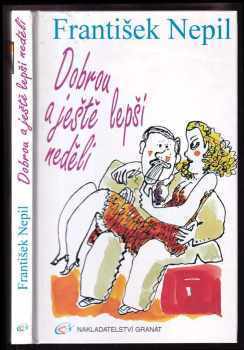 Dobrou a ještě lepší neděli