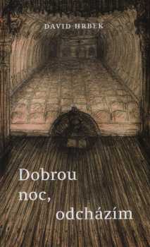 Dobrou noc, odcházím