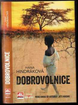 Hana Hindráková: Dobrovolnice