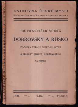 František Kubka: Dobrovský a Rusko