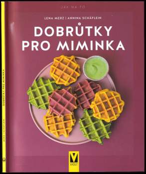 Annina Schäflein: Dobrůtky pro miminka