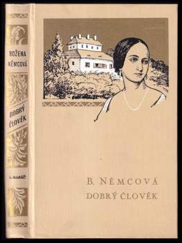 Božena Němcová: Dobrý člověk a jiné povídky