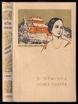 Božena Němcová: Dobrý člověk a jiné povídky