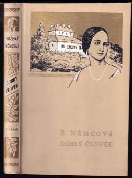 Božena Němcová: Dobrý člověk a jiné povídky