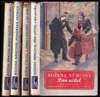 Božena Němcová: KOMPLET Božena Němcová 4X Dobrý člověk a jiné povídky + Pohorská vesnice + V zámku a podzámčí a jiné povídky + Pan učitel a jiné povídky