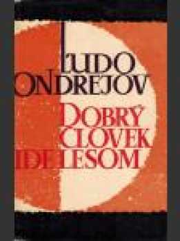 Dobrý človek ide lesom