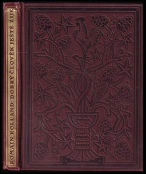 Romain Rolland: Dobrý člověk ještě žije