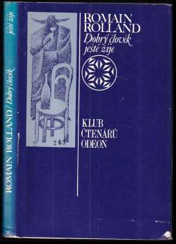 Romain Rolland: Dobrý člověk ještě žije