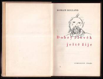 Romain Rolland: Dobrý člověk ještě žije