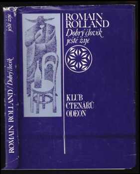 Romain Rolland: Dobrý člověk ještě žije : Svatému Martinovi, patronu města Clamecy