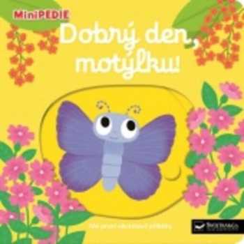 Dobrý den, motýlku!