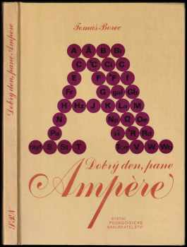 Dobrý den, pane Ampère