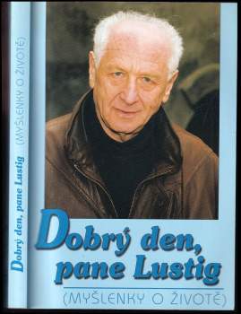Arnost Lustig: Dobrý den, pane Lustig