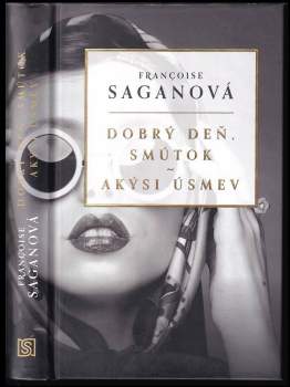 Dobrý deň, smútok ; Akýsi úsmev