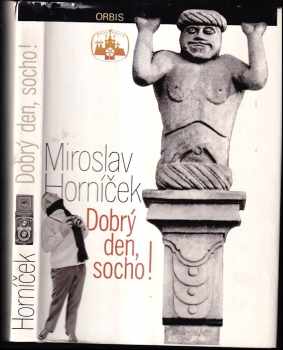 Dobrý den, socho! - Miroslav Horníček (1977, Orbis) - ID: 739271
