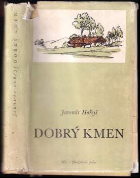 Jaromír Hořejš: Dobrý kmen