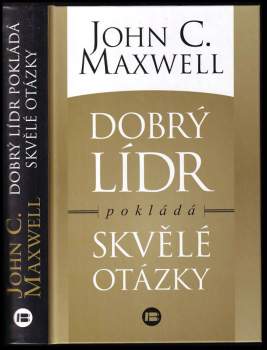 Dobrý lídr pokládá skvělé otázky