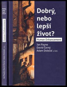 Dobrý, nebo lepší život?