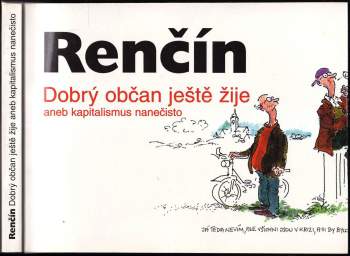 Vladimír Renčín: Dobrý občan ještě žije, aneb, Kapitalismus nanečisto